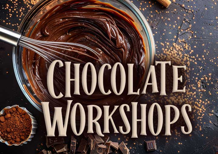 CHOCOLATE WORKSHOPS